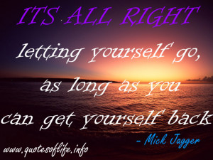 It’s-all-right-letting-yourself-go-as-long-as-you-can-get-yourself ...