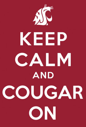 Keep Calm Baseball Quotes Wsu cougar quote