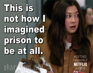 OITNB Orange Is the New Black Season 2 trailer quote This is not how I ...