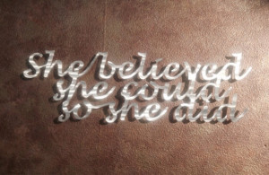 She Believed Inspirational quote - Metal Wall Art - Gifts for Her ...