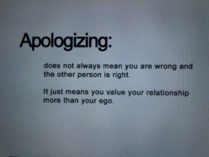 Apologizing Means You Value Your Relationship More Than Your Ego