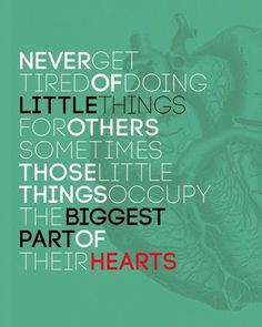 This is my life's absolute motto! I LOVE doing sweet little things for ...