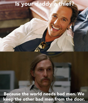 ve always wanted Matthew McConaughey to throw you a pickup line right ...