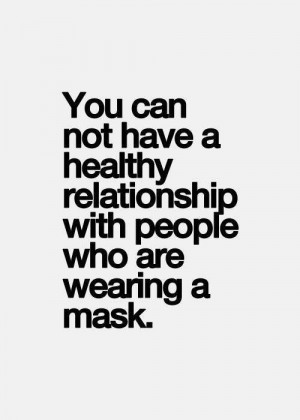 ... Quotes, Fake Relationship, Masks, So True, Truths, Hiding Relationship