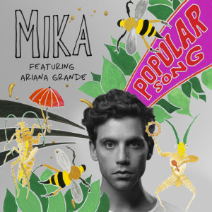 MIKA “Popular Song” (featuring Ariana Grande) [Video Premiere]