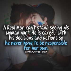Real man cant stand seeing his wmen hurt. he is carefu with his ...