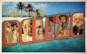 As Hank fans, we're hoping his trip to Belize doesn't come on Aug ...