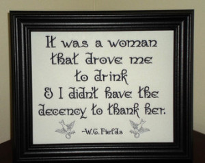 Funny sign WC Fields Quote 