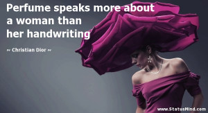 ... woman than her handwriting - Christian Dior Quotes - StatusMind.com
