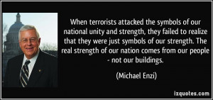 terrorists attacked the symbols of our national unity and strength ...