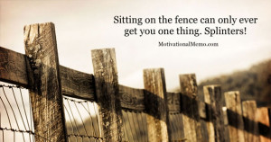 sitting on the fence