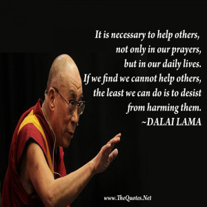 is necessary to help others, not only in our prayers, but in our daily ...
