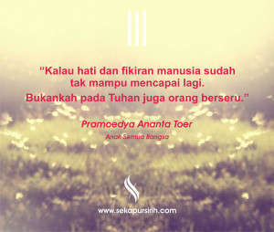 Quotes Pramoedya Ananta Toer 2