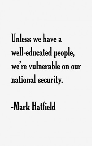 Mark Hatfield Quotes & Sayings