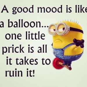 ... quotes #sayings #prick #despicableme #minion #cute #goodmood #day #