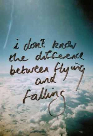don't know the difference between flying and fallings