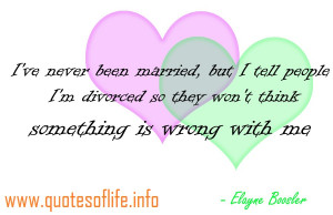 -never-been-married-but-I-tell-people-Im-divorced-so-they-wont-think ...