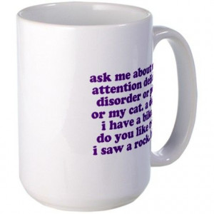 Funny My ADD Quote Large Mug