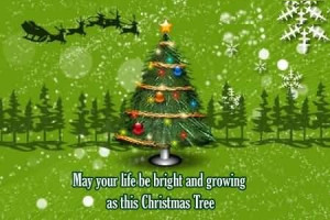 ... be bright and growing as this christmas Tree. ” ~ Author Unknown