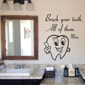 Cute Tooth Wall Decals Brush Your Teeth Mom Wall Quotes Vinyl Decal ...