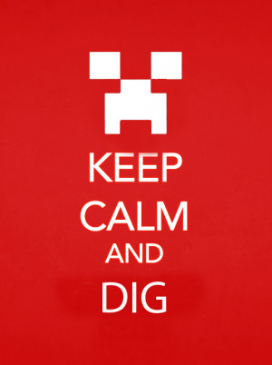 Keep Calm Minecraft Quotes