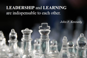 LEADERSHIP and LEARNING are indispensable to each other. - John F ...