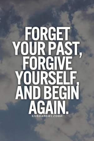 Forget Your Past...