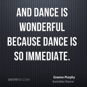 Graeme Murphy Quotes