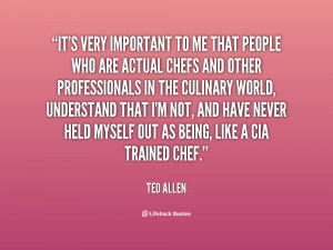 File Name : quote-Ted-Allen-its-very-important-to-me-that-people-59287 ...