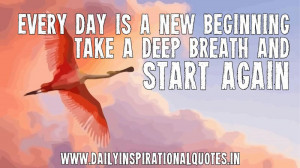 ... day is a new beginning, take a deep breath and… ( Inspiring Quotes