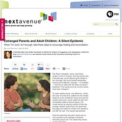 Estranged Parents and Adult Children: A Silent Epidemic