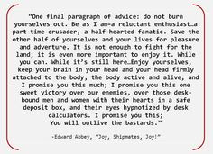 Edward Abbey - favorite all time quote