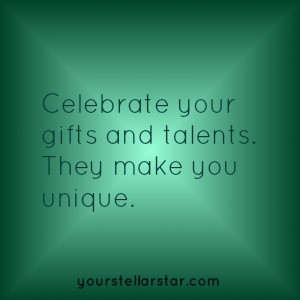 Celebrate your gifts and talents!