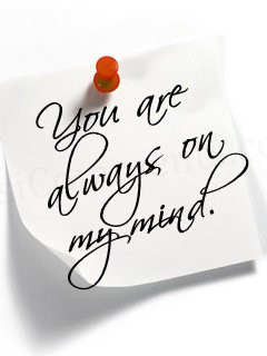 You are always on my mind