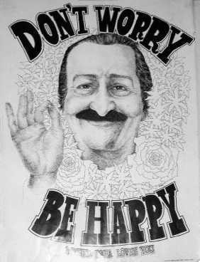 Meher Baba: Don't worry be happy