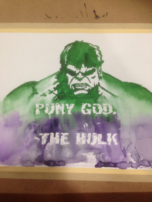 The Incredible Hulk Avengers Puny God Quote Watercolor Original