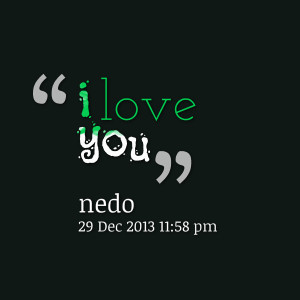Quotes Picture: i love you