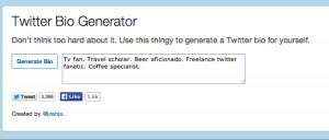 try “ The Twitter Bio Generator .” Simply click “Generate Bio ...