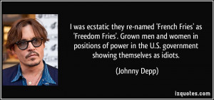 ecstatic they re-named 'French Fries' as 'Freedom Fries'. Grown men ...