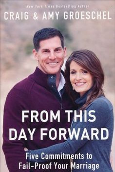 From This Day Forward: Five Commitments to Fail-Proof Your Marriage by ...