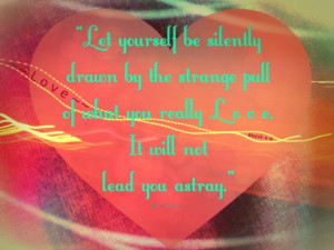 Love will not lead you astray