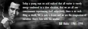 things I loved the most about 'Bill Hicks -Relentless', was how Bill ...