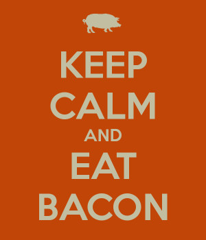 Keep Calm and Eat Bacon #Bacon #Quotes #Food
