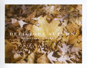 Cute Autumn Quotes Delicious autumn.