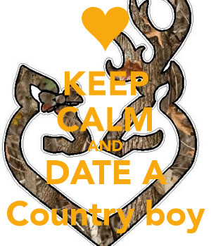 keep-calm-and-date-a-country-boy-55.png