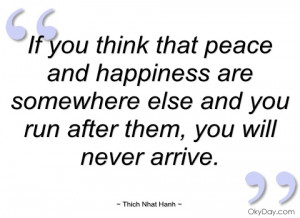 if you think that peace and happiness are