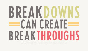 quote_breakdowns_create_breakthroughs(pp_w741_h431)