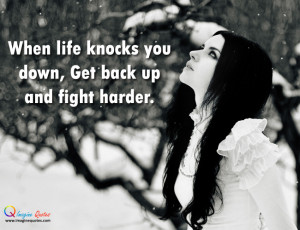 When life knocks you down Life Quotes