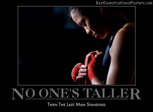 no-ones-taller-theone-best-demotivational-posters