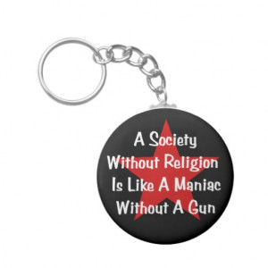 Anti-Religion Quote Keychain